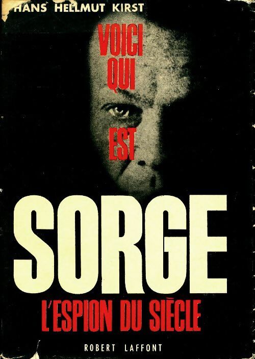 Livrenpoche : Sorge, l'espion du siècle - Hans Hellmut Kirst - Livre