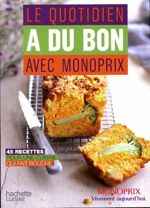 Livrenpoche : Le quotidien a du bon avec Monoprix - Collectif - Livre