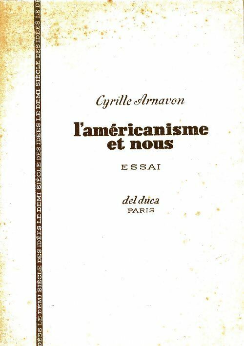 Livrenpoche : L'américanisme et nous - Cyrille Arnavon - Livre