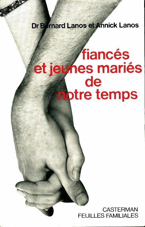 Livrenpoche : Fiancés et jeunes mariés de notre temps - Bernard Dr Lanos - Livre