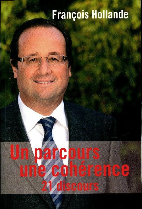 Livrenpoche : Un parcours, une cohérence - François Hollande - Livre