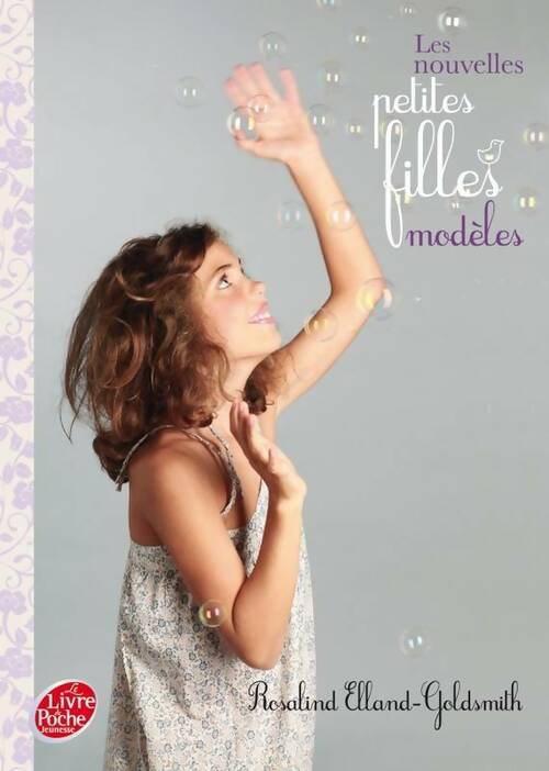 Livrenpoche : Les nouvelles petites filles modèles Tome I : L'accident - Rosalind Elland-Goldsmith - Livre