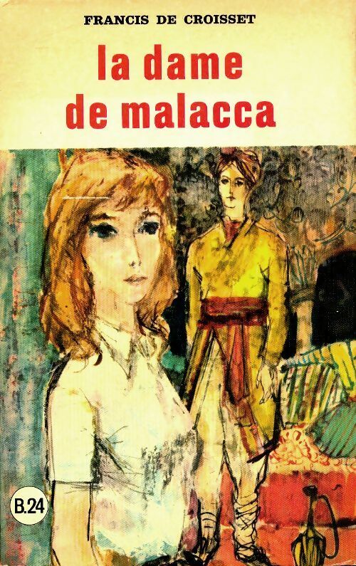 Livrenpoche : La dame de Malacca - Francis De Croisset - Livre