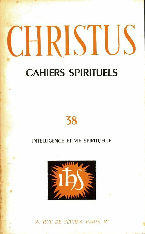 Livrenpoche : Christus n°38 : Intelligence et vie spirituelle - Collectif - Livre