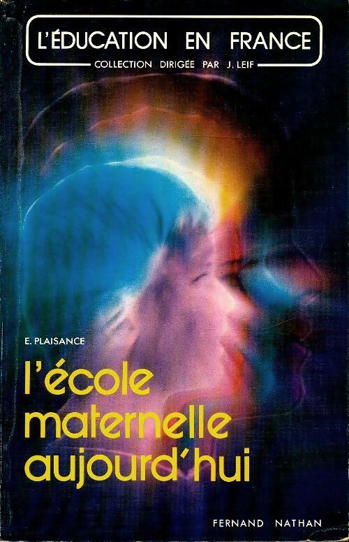 Livrenpoche : L'école maternelle aujourd'hui - E Plaisance - Livre