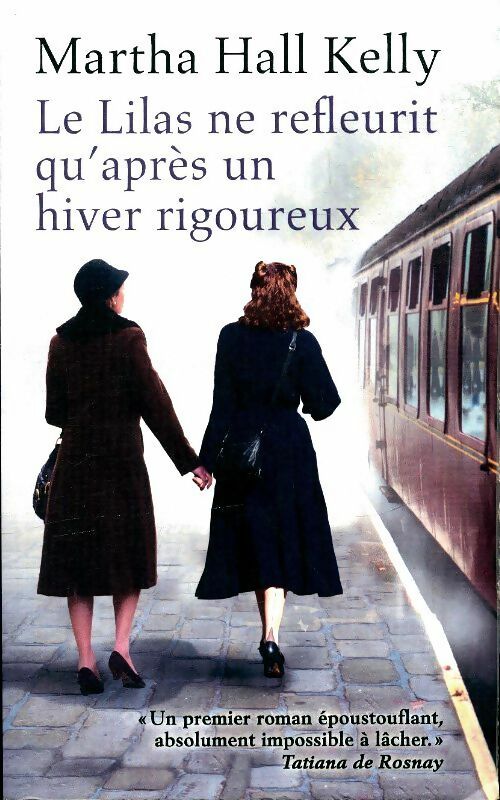 Le lilas ne refleurit qu'après un hiver rigoureux - Kelly Hall Kelly - Livre