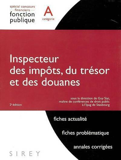 Livrenpoche : Inspecteur des impôts du trésor et des douanes - Guy Siat - Livre