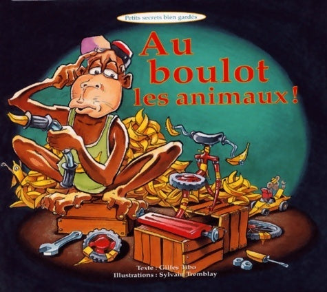 Livrenpoche : Au boulot les animaux ! - Tibo - Livre