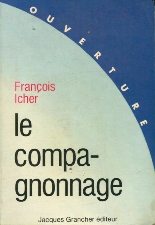 Livrenpoche : Le compagnonnage - François Icher - Livre