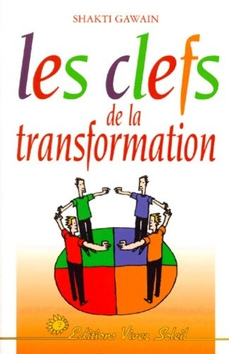 Livrenpoche : Les clefs de la transformation - Shakti Gawain - Livre