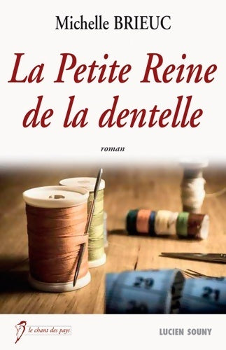 Livrenpoche : Petite Reine de la dentelle - Michelle Brieuc - Livre