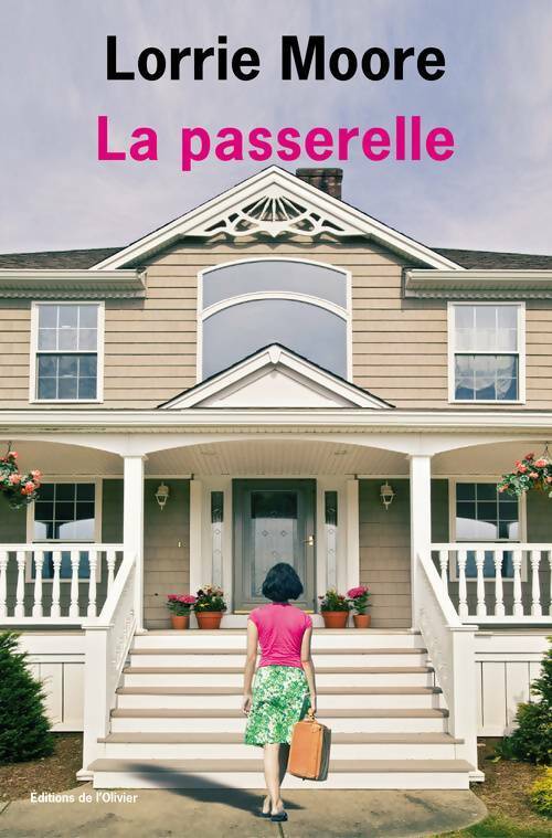Livrenpoche : La passerelle - Lorrie Moore - Livre