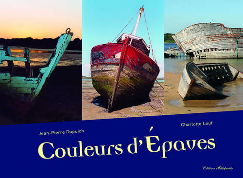Livrenpoche : Couleurs d'épaves - Jean-Pierre Dupuich - Livre