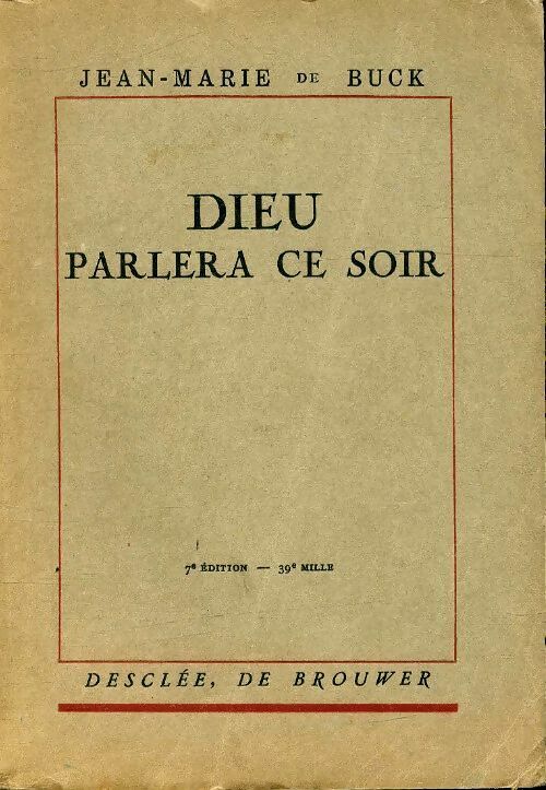 Livrenpoche : Dieu parlera ce soir - Jean-Marie De Buck - Livre