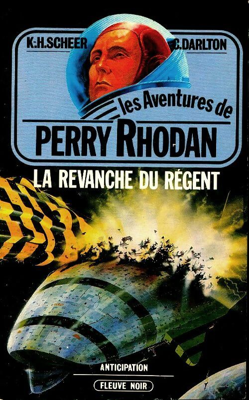 Livrenpoche : La revanche du régent - Karl Herbert Scheer, Clark Darlton - Livre