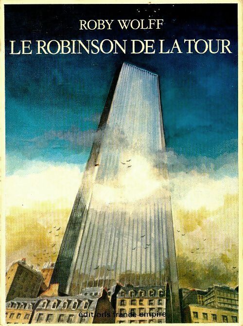 Livrenpoche : Le Robinson de la tour - Roby Wolff - Livre