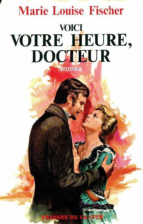 Livrenpoche : Voici votre heure, docteur - Marie-Louise Fischer - Livre