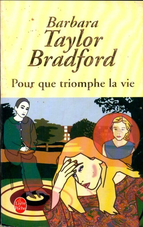 Pour que triomphe la vie - Barbara Taylor Bradford - Livre