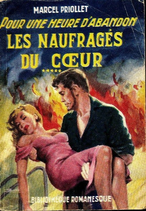 Livrenpoche : Pour une heure d'abandon Tome V : Les naufragés du coeur - Marcel Priollet - Livre