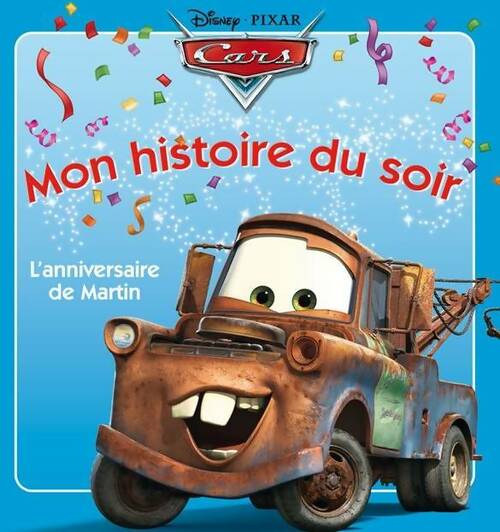 Livrenpoche : Cars : Martin fête son anniversaire - Walt Disney - Livre