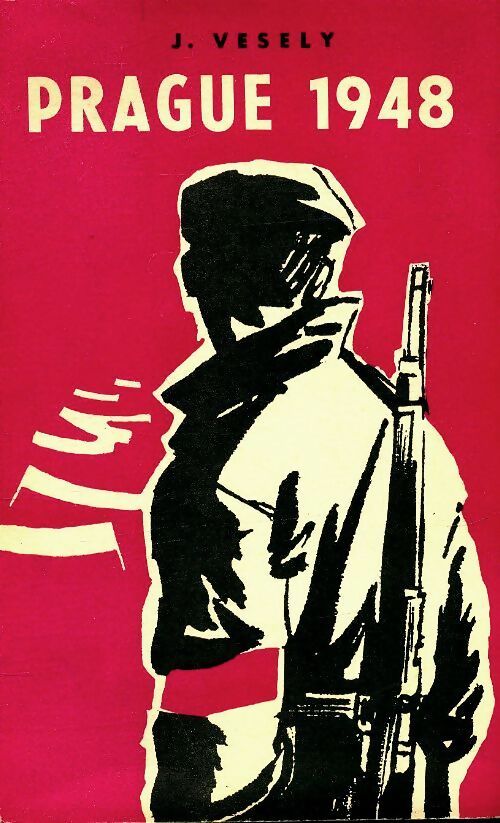 Livrenpoche : Prague 1948 - J Vesely - Livre