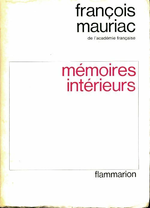 Livrenpoche : Mémoires intérieurs - François Mauriac - Livre