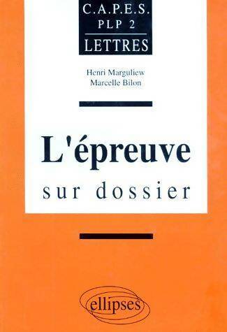 Livrenpoche : L'épreuve sur dossier au CAPES PLP2 - Henri Marguliew - Livre