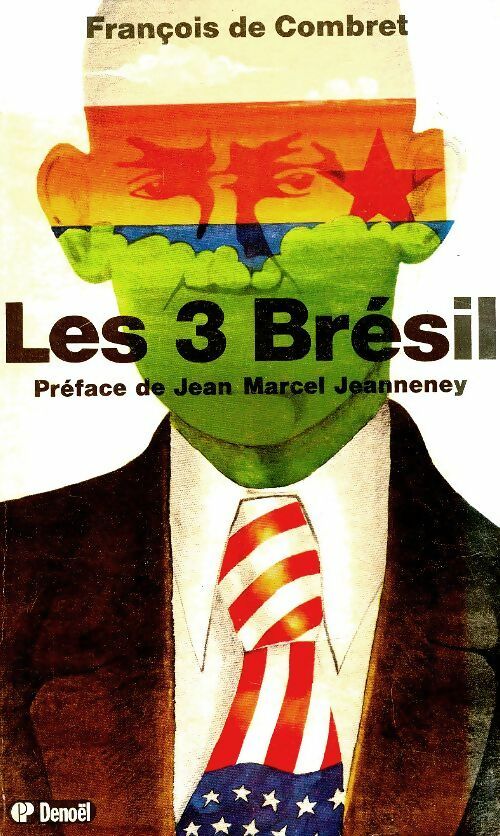 Livrenpoche : Les 3 Brésil - François De Combret - Livre