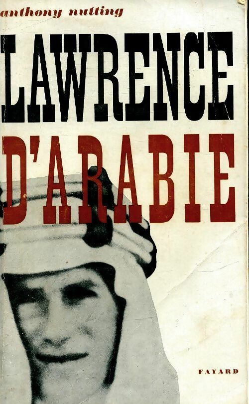 Livrenpoche : Lawrence d'Arabie - Anthony Nutting - Livre