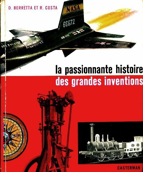 Livrenpoche : La passionnante histoire des grandes inventions - D Berreta - Livre