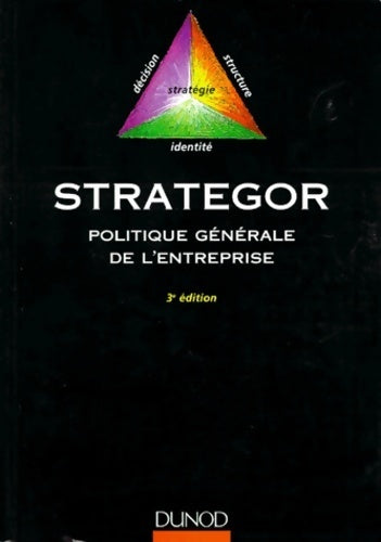 Livrenpoche : Stratégor. Politique générale de l'entreprise - Collectif - Livre