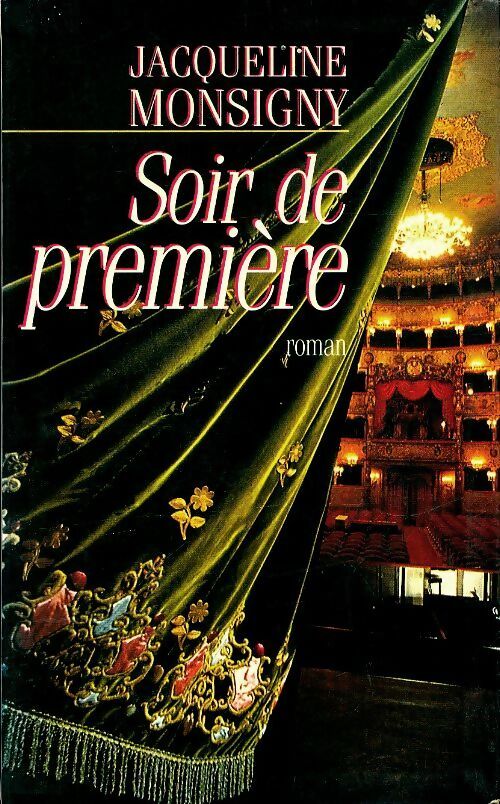 Livrenpoche : Soir de première - Jacqueline Monsigny - Livre
