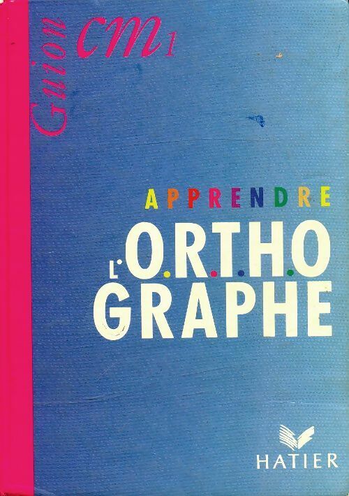 Livrenpoche : Apprendre l'orthographe CM1 - Jean Guion - Livre