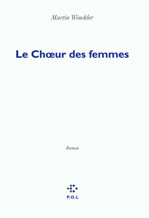 Livrenpoche : Le choeur des femmes - Martin Winckler - Livre