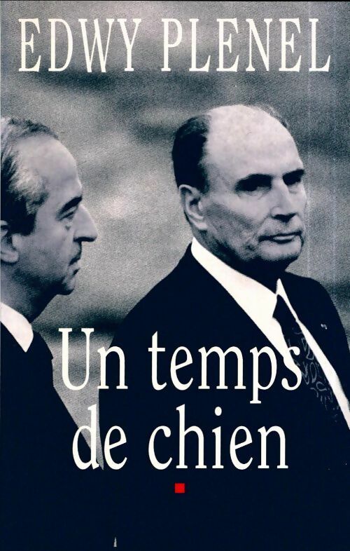 Livrenpoche : Un temps de chien - Edwy Plenel - Livre