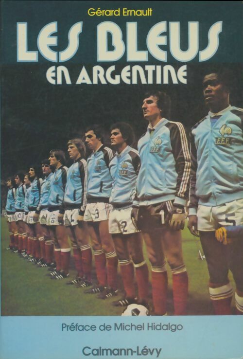 Livrenpoche : Les bleus en Argentine - Gérard Ernault - Livre