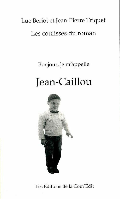 Livrenpoche : Bonjour, je m'appelle Jean Caillou - Luc Beriot, Jean-Pierre Triquet - Livre