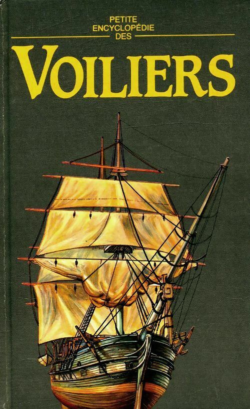 Livrenpoche : Petite encyclopédie des Voiliers - Stefan Gulas, Pavol Pevny - Livre