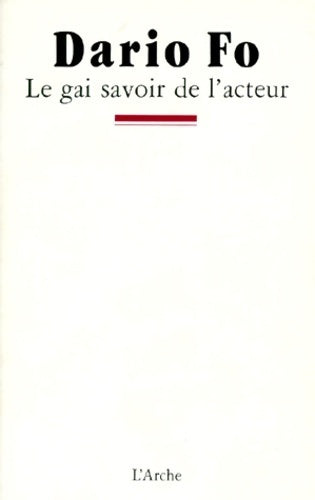 Livrenpoche : Le gai savoir de l'acteur - Dario Fo - Livre