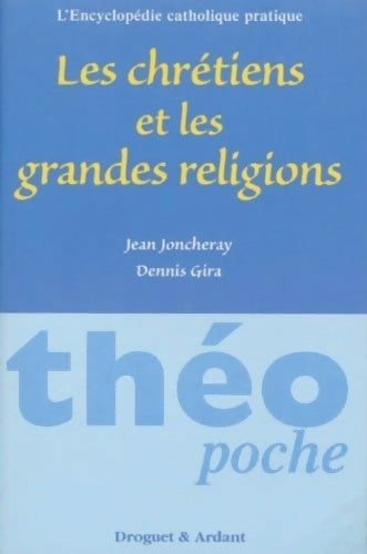 Livrenpoche : Les chrétiens et les grandes religions - Dennis Gira - Livre