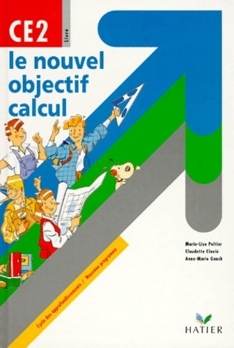 Livrenpoche : Le nouvel objectif calcul CE2 - Marie-Lise Peltier - Livre