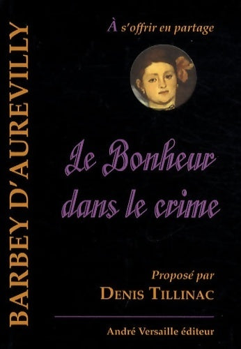 Livrenpoche : Le bonheur dans le crime - Jules Barbey D'Aurevilly - Livre