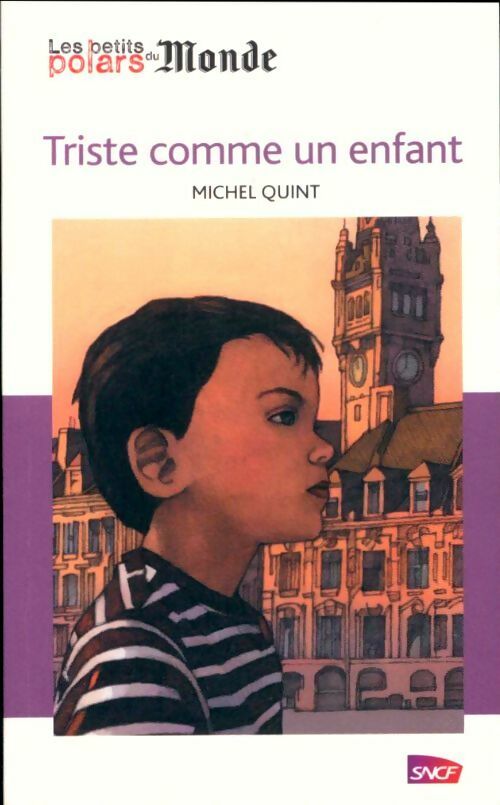 Livrenpoche : Triste comme un enfant - Michel Quint - Livre