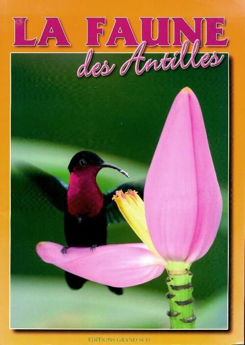 Livrenpoche : La faune des Antilles - Collectif - Livre