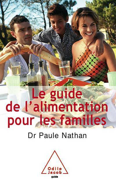 Livrenpoche : Le guide de l'alimentation pour les familles - Paule Nathan - Livre