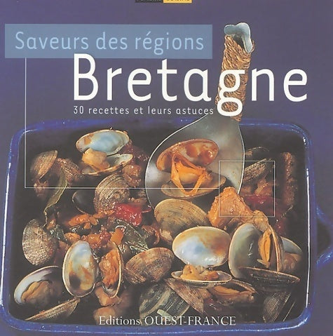 Livrenpoche : Bretagne. 30 recettes et leurs astuces - Laure Boisjoly - Livre
