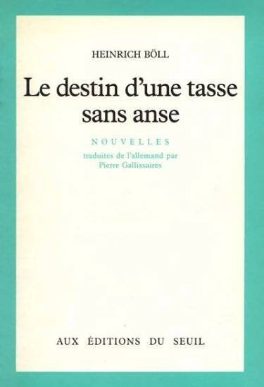 Livrenpoche : Le destin d'une tasse sans anse - Heinrich Böll - Livre
