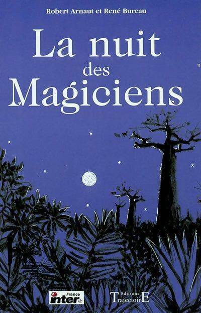 Livrenpoche : La nuit des magiciens - Robert Arnaut, René Bureau - Livre