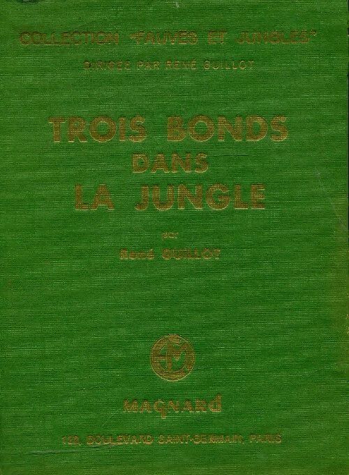 Livrenpoche : Trois bonds dans la jungle - René Guillot - Livre