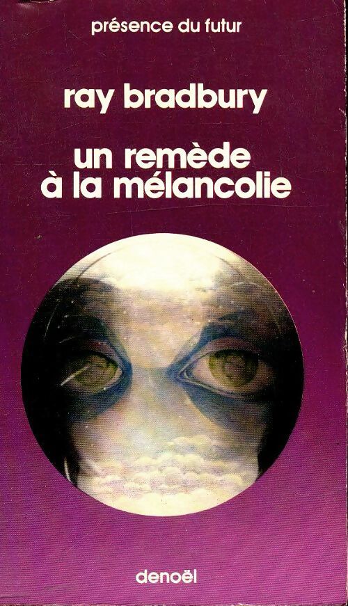 Un remède à la mélancolie - Ray Bradbury - Livre